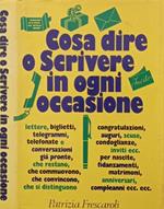 Cosa dire o scrivere in ogni occasione