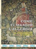 Come ti mangio l'allergia