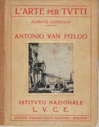Antonio Van Pitloo - Alberto Consiglio - Libro Usato - Istituto ...