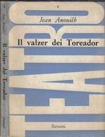 Il valzer dei Toreador