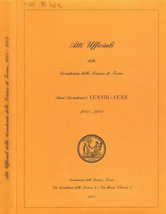 Atti Ufficiali della Accademia delle Scienze di Torino. Anni Accademici CCXVIII-CCXX, 2001-2003 - copertina