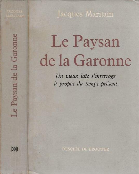 Le Paysan de la Garonne - Jacques Maritain - copertina