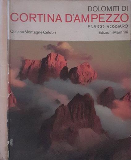 Dolomiti di Cortina d'Ampezzo - Enrico Rossaro - copertina