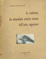 Le sindromi da ostacolato scarico venoso dell'arto superiore