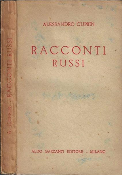 ALESSANDRO CUPRIN-RACCONTI RUSSI-GARZANTI-1944 