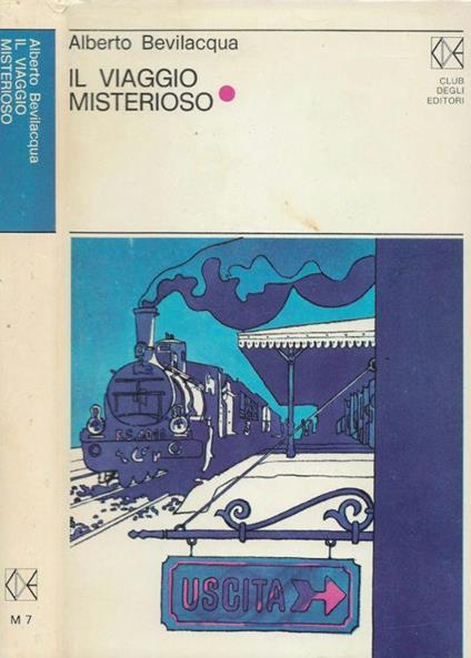 Il viaggio misterioso - Alberto Bevilacqua - copertina