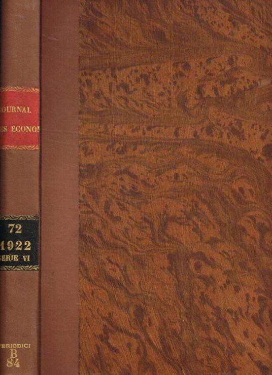 Journal des économistes. Revue mensuelle de la science économique et de la statistique. 81 année, 6e serie, tome LXXII, aprile/giugno 1922 - Yves Guyot - copertina