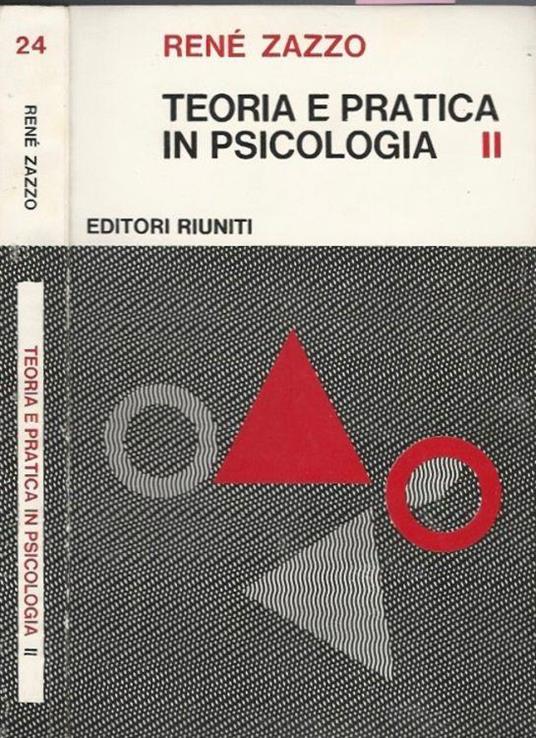 Teoria e pratica in psicologia - Volume II - René Zazzo - copertina