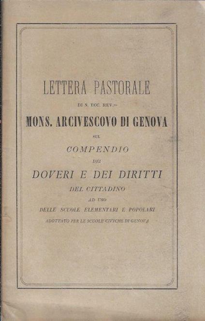 Lettera pastorale di S. Ecc. Rev.ma Mons. Arcivescovo di Genova sul compendio dei doveri e dei diritto del cittadino - copertina