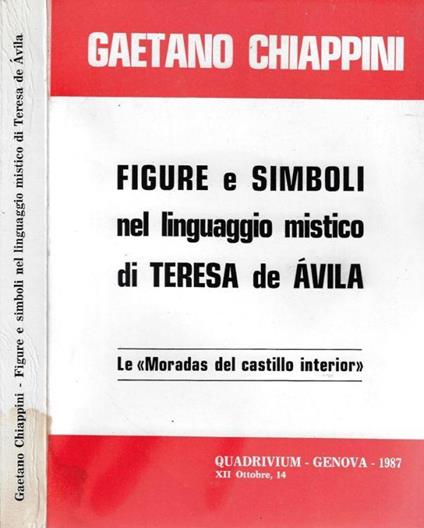 Figure e simboli nel linguaggio mistico di Teresa de Avila - Gaetano Chiappini - copertina