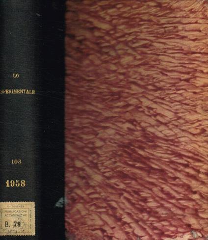 Lo Sperimentale. Archivio di biologia normale e patologica. Organo dell'Accademia medico-fisica fiorentina. Volume 108, 1958 - copertina