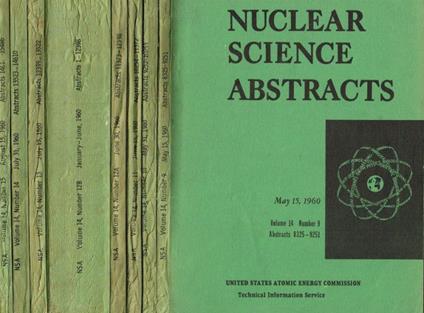 Nuclear science abstracts. Volume 14, n.9, 10, 11, 12A, 12B(semiannual index), 13, 14, 15, anno 1960 - copertina