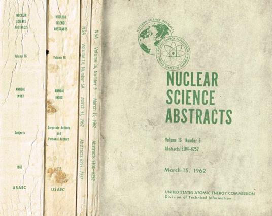 Nuclear science abstracts. Volume 16, n.5, 6A, 24B(part1) Annual Index, 24B(part2) Annual Index, anno 1962 - copertina