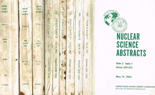 Nuclear science abstracts. Volume 17, n.9, 10, 11, 12, 13, 14, First quarter index, Third quarter index, Annual Index part 2, anno 1963 - copertina