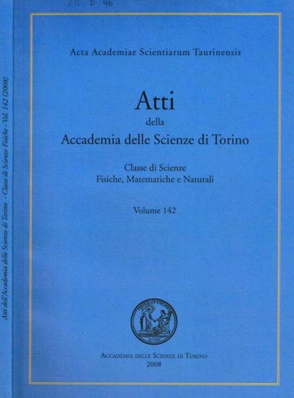 Atti della Accademia delle Scienze di Torino. Classe di scienze fisiche, matematiche e naturali. Volume 142 - copertina