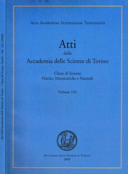Atti della Accademia delle Scienze di Torino. Classe di scienze fisiche, matematiche e naturali. Volume 142 - copertina