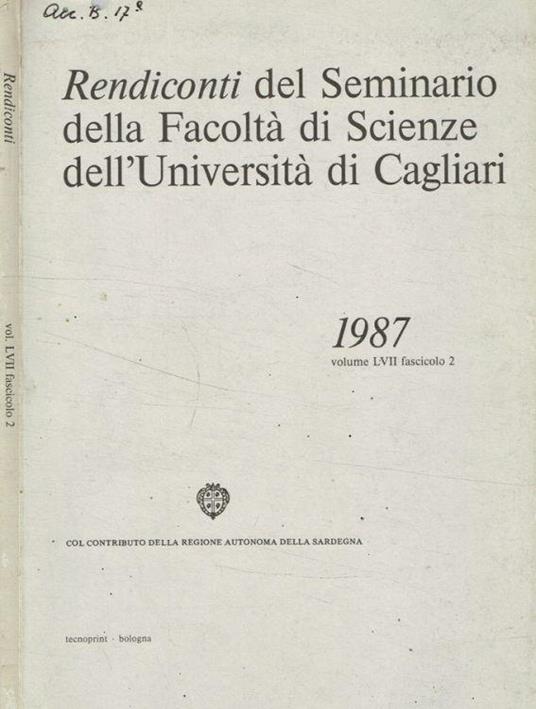 Rendiconti del Seminario della Facoltà di Scienze dell'Università di Cagliari. Vol.LVII fascicolo 2, 1987 - copertina