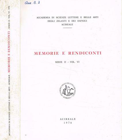 Accademia di scienze lettere e belle arti degli zelanti e dei dafnici. Memorie e rendiconti serie II vol.VI, 1976 - Cristoforo Cosentini - copertina