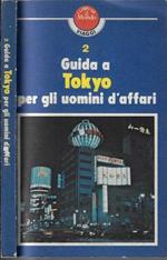 Guida a Tokyo per gli uomini d'affari