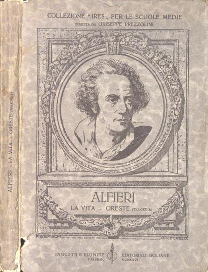 La vita - Oreste ( tragedia ) - Paola Alfieri - copertina