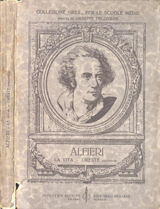 La vita - Oreste ( tragedia ) - Paola Alfieri - copertina