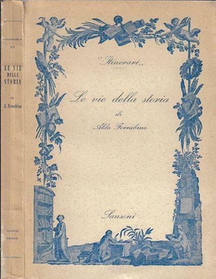 Le vie della storia - Aldo Ferrabino - copertina
