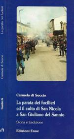 La parata dei fucilieri ed il culto di San Nicola a San Giuliano del Sannio