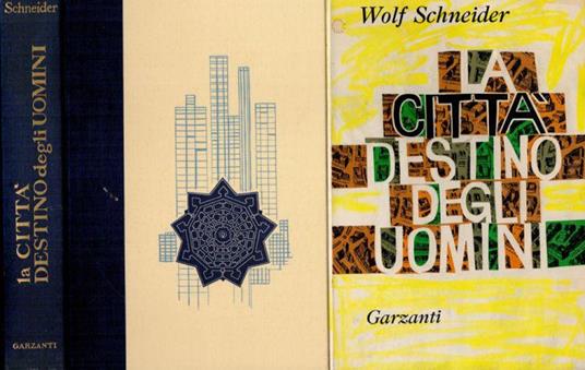 La città, destino degli uomini - Wolf Schneider - copertina