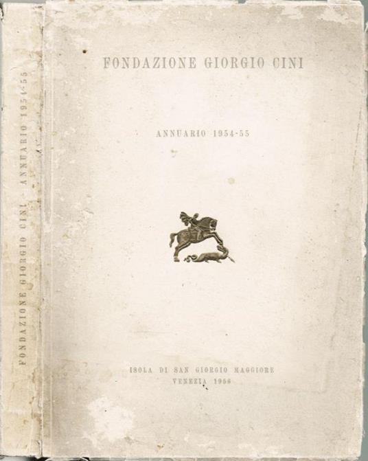 Fondazione Giorgio Cini - Annuario 1954-55 - copertina