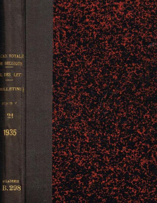 Bulletins de la classe des lettres e des sciences morales et politiques. 5e serie, tome XXI, 1935 - copertina