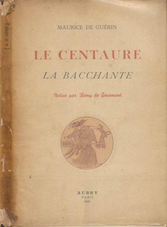 Le Centaure. La Bacchante - Maurice de Guérin - copertina