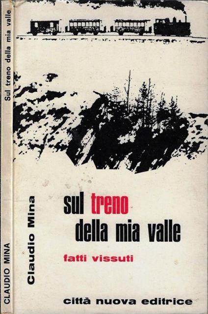 Sul treno della mia valle - Claudio Mina - copertina