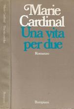 Una vita per due