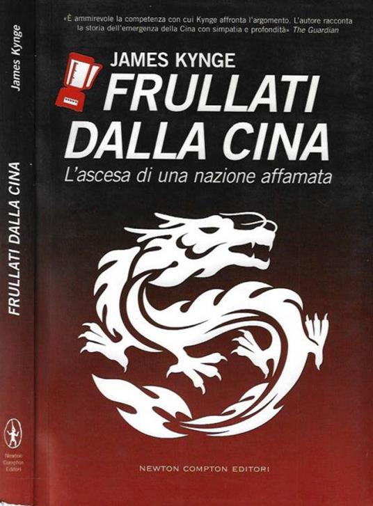 Frullati dalla Cina - James Kynge - copertina