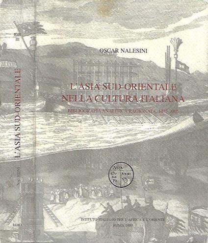 L' Asia Sud - Orientale nella Cultura Italiana - Oscar Nalesini - copertina
