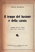 Il tempo del bastone e della carota. Storia di un anno (Ottobre 1942 - Settembre 1943). Supplemento del 