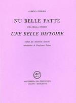 Nu belle fatte (Una bella storia). Une belle historieTraduit par Madeleine Santschi Introduction de Gianfranco Contini