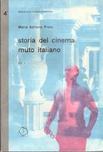Storia del cinema muto italiano. Vol. I [Unico volume pubblicato]