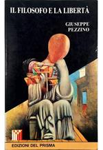 Il filosofo e la libertà Morale e politica in Benedetto Croce (1908-1938)