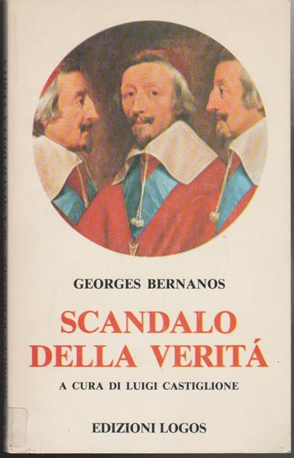 Scandalo della verità A cura di Luigi Castiglione - Georges Bernanos - copertina