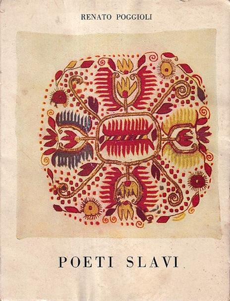 Poeti Slavi - Renato Poggioli - 2