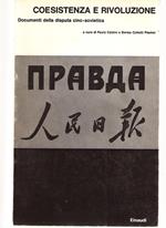 Coesistenza e Rivoluzione. Documenti Sulla Disputa Cino-Sovietica