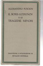 Il Boris Godunov e Le Tragedie Minori