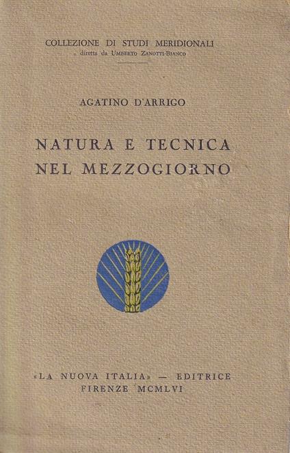 Natura e Tecnica nel Mezzogiorno - Agatino D'Arrigo - copertina