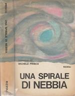 Una spirale di nebbia