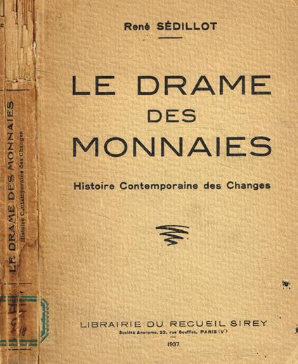 Le drame des monnaies - René Sédillot - copertina