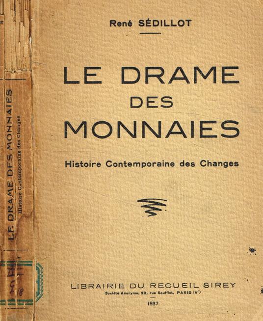 Le drame des monnaies - René Sédillot - copertina