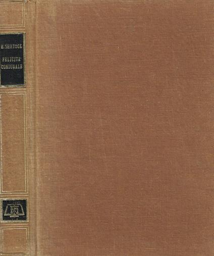 Felicità coniugale - Harold Shryock - copertina