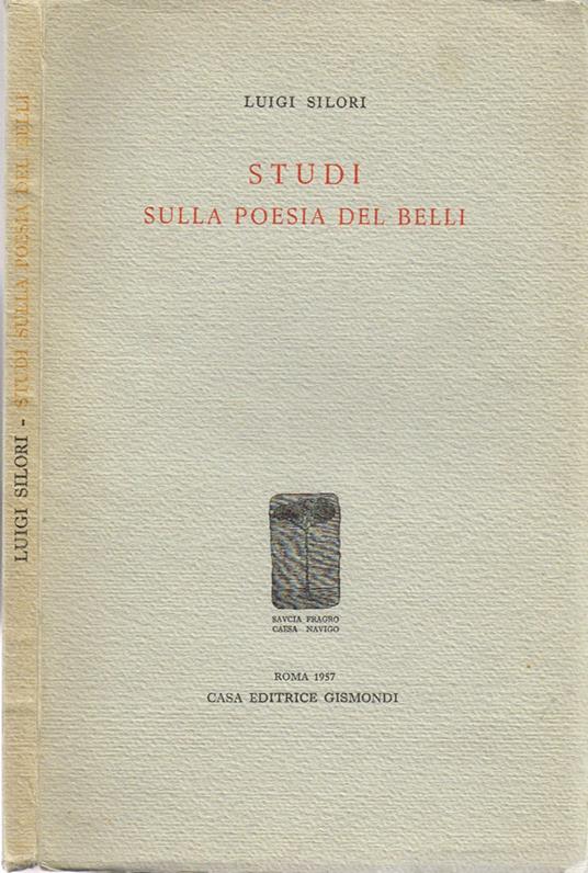 Studi sulla poesia del Belli - Luigi Silori - copertina