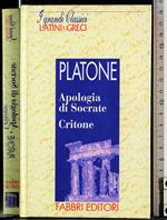 Platone. Apologia di Socrate. Critone